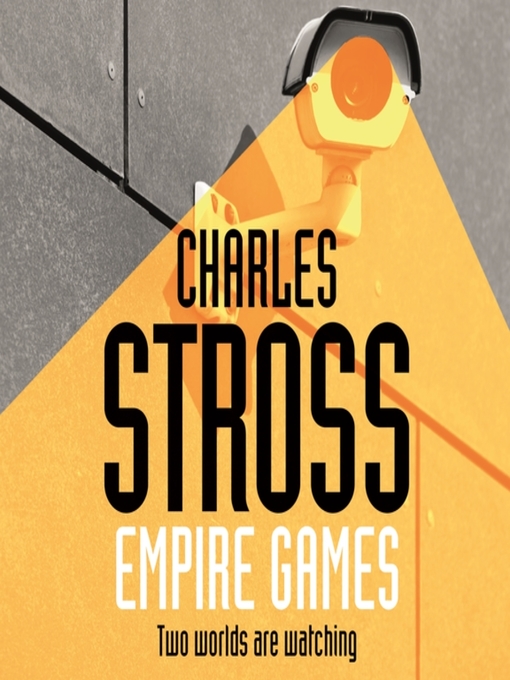 Title details for Empire Games by Charles Stross - Wait list